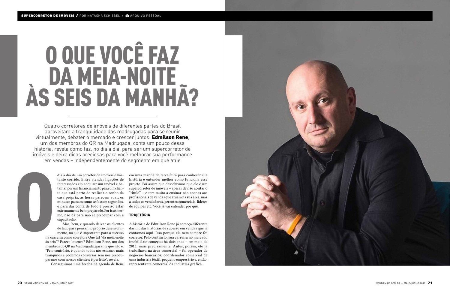 Abertura da matéria da Revista Venda Mais, com o título O que você faz da meia-noite às seis da manhã e o retrato de Edmilson Rene